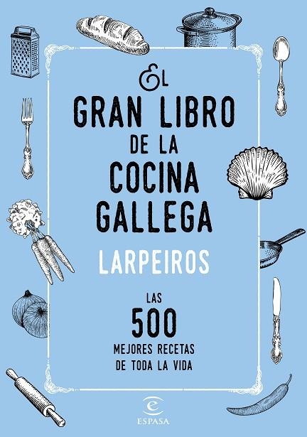 EL GRAN LIBRO DE LA COCINA GALLEGA.LAS 500 MEJORES RECETAS DE TODA LA VIDA | 9788467048506 | CORPORACIóN RADIO Y TELEVISIóN GALLEGA/PRODUCTORA FARO | Libreria Geli - Librería Online de Girona - Comprar libros en catalán y castellano