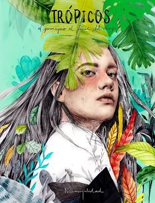 TRÓPICOS.EL PRINCIPIO AL FINAL DEL VIAJE | 9788416890439 | NARANJALIDAD | Libreria Geli - Librería Online de Girona - Comprar libros en catalán y castellano