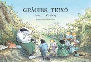 GRÀCIES,TEIXÓ | 9788494724534 | VARLEY,SUSAN | Libreria Geli - Librería Online de Girona - Comprar libros en catalán y castellano