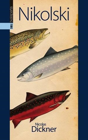 NIKOLSKI | 9788415313175 | DICKNER,NICOLAS | Llibreria Geli - Llibreria Online de Girona - Comprar llibres en català i castellà