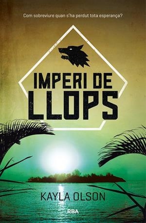 IMPERI DE LLOPS | 9788427212503 | OLSON,KAYLA | Libreria Geli - Librería Online de Girona - Comprar libros en catalán y castellano