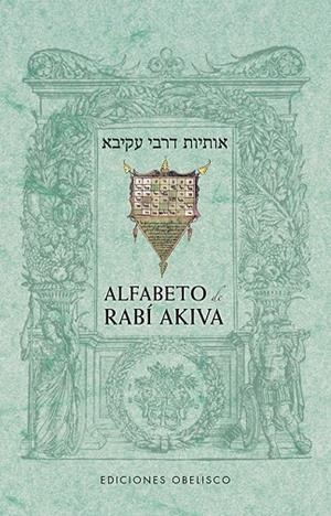 ALFABETO DE RABí AKIVA | 9788491112679 | V.V.A.A. | Libreria Geli - Librería Online de Girona - Comprar libros en catalán y castellano