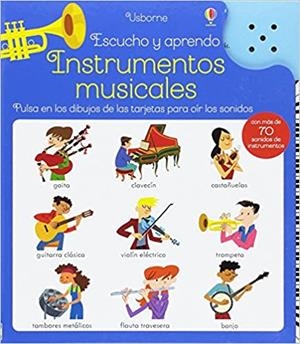 INSTRUMENTOS MUSICALES.PULSA EN LOS DIBUJOS DE LAS TARJETAS PARA ÍR LOS SONIDOS | 9781474934800 | USBORNE | Libreria Geli - Librería Online de Girona - Comprar libros en catalán y castellano