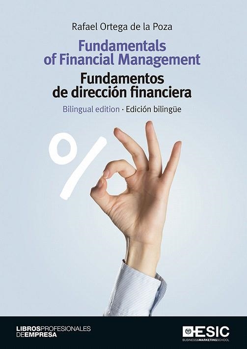 FUNDAMENTALS OF FINANCIAL MANAGEMENT/FUNDAMENTOS DE DIRECCIÓN FINANCIERA | 9788417129255 | ORTEGA DE LA POZA,RAFAEL | Llibreria Geli - Llibreria Online de Girona - Comprar llibres en català i castellà