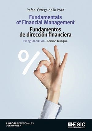 FUNDAMENTALS OF FINANCIAL MANAGEMENT/FUNDAMENTOS DE DIRECCIÓN FINANCIERA | 9788417129255 | ORTEGA DE LA POZA,RAFAEL | Llibreria Geli - Llibreria Online de Girona - Comprar llibres en català i castellà