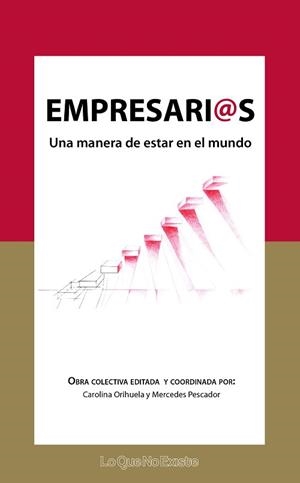 EMPRESARI@S.UNA MANERA DE ESTAR EN EL MUNDO | 9788494681424 | ORIHUELA,CAROLINA/PESCADOR,MERCEDES | Libreria Geli - Librería Online de Girona - Comprar libros en catalán y castellano