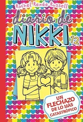 DIARIO DE NIKKI-12.UN FLECHAZO DE LO MÁS CATASTRÓFICO | 9788427212589 | RENEE RUSSELL,RACHEL  | Libreria Geli - Librería Online de Girona - Comprar libros en catalán y castellano