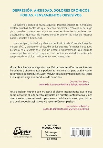 ESTE DOLOR NO ES MÍO.IDENTIFICA Y RESUELVE LOS TRAUMAS FAMILIARES HEREDADOS | 9788484456810 | WOLYNN,MARK | Libreria Geli - Librería Online de Girona - Comprar libros en catalán y castellano