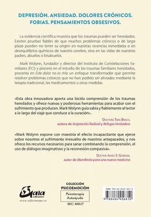ESTE DOLOR NO ES MÍO.IDENTIFICA Y RESUELVE LOS TRAUMAS FAMILIARES HEREDADOS | 9788484456810 | WOLYNN,MARK | Libreria Geli - Librería Online de Girona - Comprar libros en catalán y castellano