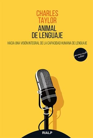 ANIMAL DE LENGUAJE.HACIA UNA VISIÓN INTEGRAL DE LA CAPACIDAD HUMANA DEL LENGUAJE | 9788432147784 | TAYLOR,CHARLES | Llibreria Geli - Llibreria Online de Girona - Comprar llibres en català i castellà