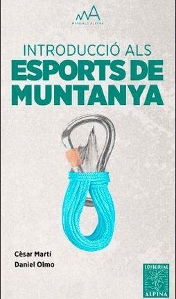 INTRODUCCIÓ ALS ESPORTS DE MUNTANYA | 9788480907118 | MARTÍ,CÈSAR/OLMO,DANIEL | Libreria Geli - Librería Online de Girona - Comprar libros en catalán y castellano