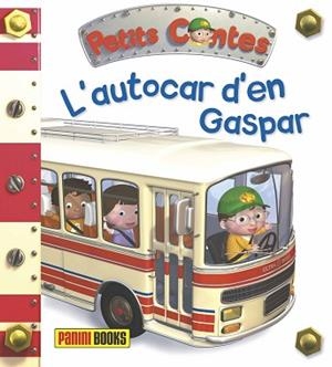 L'AUTOCAR D'EN GASPAR PETITS CONTES | 9788490948514 | Libreria Geli - Librería Online de Girona - Comprar libros en catalán y castellano