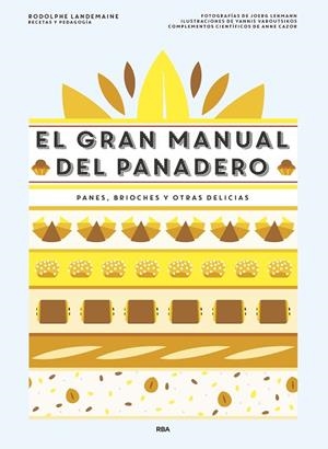 EL GRAN MANUAL DEL PANADERO | 9788490568378 | LANDEMAINE,RODOLPHE | Llibreria Geli - Llibreria Online de Girona - Comprar llibres en català i castellà