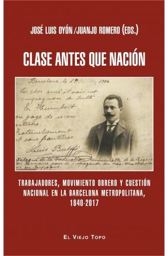 CLASE ANTES QUE NACIóN | 9788416995332 | OYóN, JOSé LUIS/ROMERO, JUANJO | Libreria Geli - Librería Online de Girona - Comprar libros en catalán y castellano