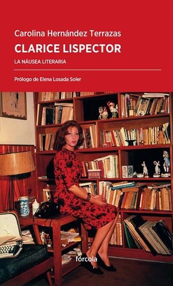 CLARICE LISPECTOR.LA NÁUSEA LITERARIA | 9788416247875 | HERNÁNDEZ TERRAZAS,CAROLINA | Libreria Geli - Librería Online de Girona - Comprar libros en catalán y castellano