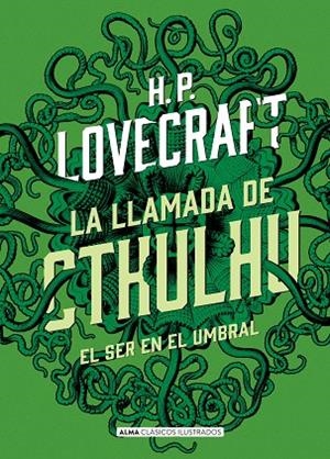 LA LLAMADA DE CTHULHU/EL SER EN EL UMBRAL | 9788415618683 | LOVECRAFT,H.P. | Libreria Geli - Librería Online de Girona - Comprar libros en catalán y castellano