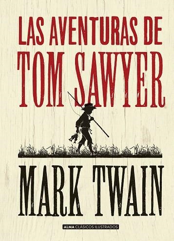 LAS AVENTURAS DE TOM SAWYER | 9788415618744 | WAIN,MARK | Llibreria Geli - Llibreria Online de Girona - Comprar llibres en català i castellà