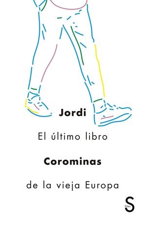 EL úLTIMO LIBRO DE LA VIEJA EUROPA | 9788477375289 | COROMINAS,JORDI | Llibreria Geli - Llibreria Online de Girona - Comprar llibres en català i castellà