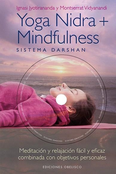 YOGA NIDRA+MINDFULNESS | 9788491112655 | JYOTIRANANDA,IGNASI/VIDYANANDI,MONTSERRAT | Llibreria Geli - Llibreria Online de Girona - Comprar llibres en català i castellà