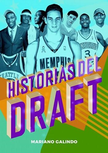 HISTORIAS DEL DRAFT | 9788415448242 | GALINDO,MARIANO | Libreria Geli - Librería Online de Girona - Comprar libros en catalán y castellano
