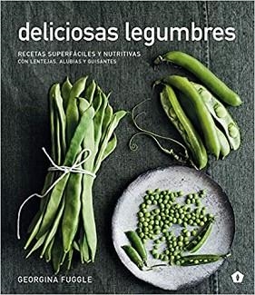 DELICIOSAS LEGUMBRES | 9788416407354 | FUGGLE,GEORGINA | Libreria Geli - Librería Online de Girona - Comprar libros en catalán y castellano