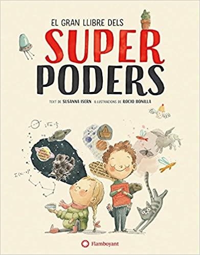 EL GRAN LLIBRE DELS SUPERPODERS | 9788494717383 | ISERN,SUSANNA | Libreria Geli - Librería Online de Girona - Comprar libros en catalán y castellano