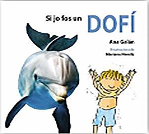 SI JO FOS UN DOFI | 9788415206491 | GALÁN,ANA | Llibreria Geli - Llibreria Online de Girona - Comprar llibres en català i castellà