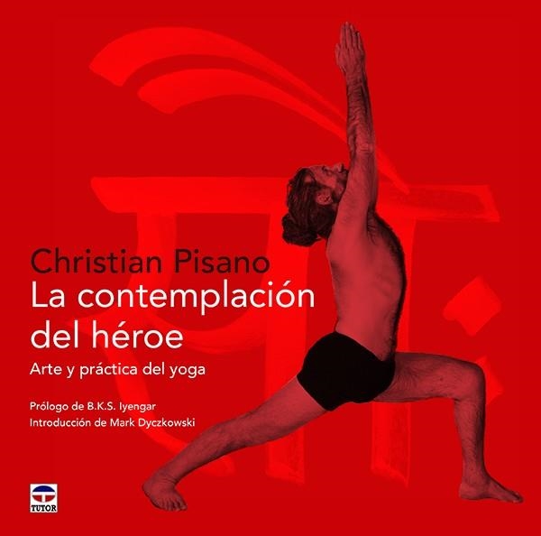 LA CONTEMPLACIÓN DEL HÉROE ARTE Y PRÁCTICA DEL YOGA | 9788416676385 | PISANO,CHRISTIAN | Llibreria Geli - Llibreria Online de Girona - Comprar llibres en català i castellà