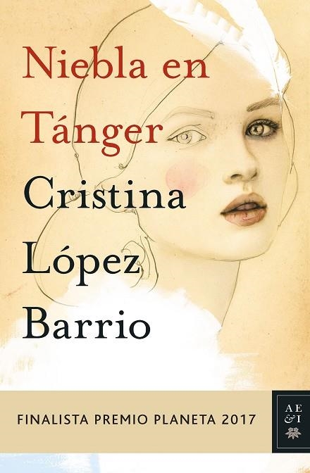NIEBLA EN TÁNGER(FINALISTA PREMIO PLANETA 2017) | 9788408178958 | LÓPEZ BARRIO,CRISTINA | Libreria Geli - Librería Online de Girona - Comprar libros en catalán y castellano