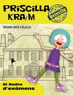 PRISCILLA KRAIM-4.EL LLADRE D'EXAMENS | 9788494318863 | RICO CALLEJA,SUSANA | Llibreria Geli - Llibreria Online de Girona - Comprar llibres en català i castellà