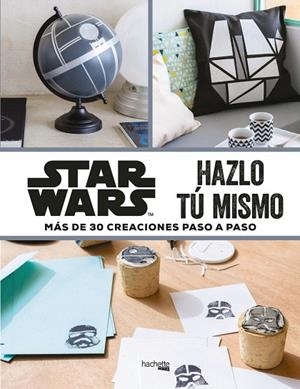 STAR WARS.HAZLO TÚ MISMO | 9788416857395 | PÉROL,MÉLANIE | Llibreria Geli - Llibreria Online de Girona - Comprar llibres en català i castellà