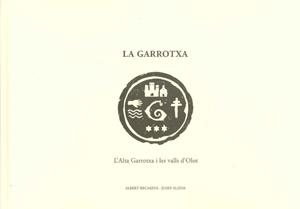 LA GARROTXA.L'ALTA GARROTXA I LES VALLS D'OLOT | 9788487501623 | RECASENS,ALBERT/ALSINA,JOSEP | Llibreria Geli - Llibreria Online de Girona - Comprar llibres en català i castellà