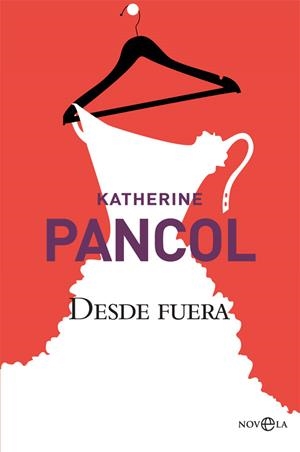 DESDE FUERA | 9788491640578 | PANCOL,KATHERINE | Libreria Geli - Librería Online de Girona - Comprar libros en catalán y castellano