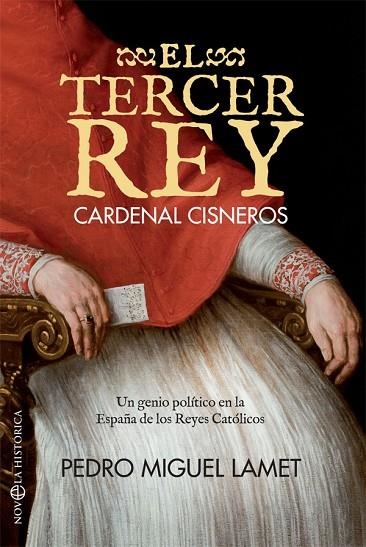 EL TERCER REY.CARDENAL CISNEROS | 9788491641322 | LAMET MORENO,PEDRO MIGUEL | Libreria Geli - Librería Online de Girona - Comprar libros en catalán y castellano