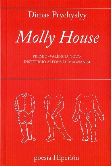 MOLLY HOUSE | 9788490021033 | PRYCHYSLYY,DIMAS | Libreria Geli - Librería Online de Girona - Comprar libros en catalán y castellano