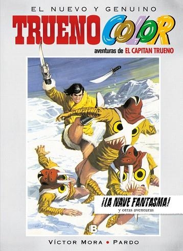 EL CAPITAN TRUENO-18.LA NAVE FANTASMA Y OTRAS AVENTURAS  | 9788466661218 | MORA,VÍCTOR | Libreria Geli - Librería Online de Girona - Comprar libros en catalán y castellano