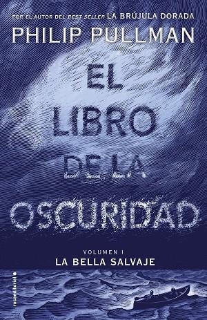 EL LIBRO DE LA OSCURIDAD-1.LA BELLA SALVAJE | 9788417092559 | PULLMAN,PHILIP | Libreria Geli - Librería Online de Girona - Comprar libros en catalán y castellano