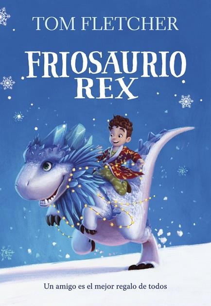FRIOSAURIO REX | 9788490438817 | FLETCHER,TOM | Libreria Geli - Librería Online de Girona - Comprar libros en catalán y castellano