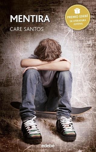 MENTIRA | 9788468315775 | SANTOS,CARE | Libreria Geli - Librería Online de Girona - Comprar libros en catalán y castellano