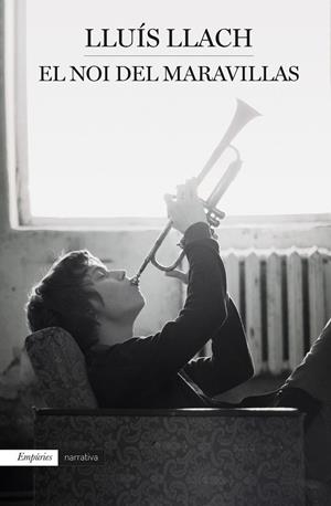 EL NOI DEL MARAVILLAS | 9788417016159 | LLACH,LLUÍS | Llibreria Geli - Llibreria Online de Girona - Comprar llibres en català i castellà