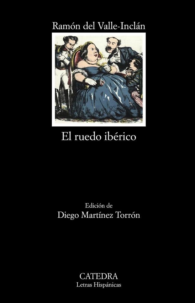 EL RUEDO IBéRICO | 9788437635248 | VALLE-INCLáN, RAMóN M.ª DEL | Libreria Geli - Librería Online de Girona - Comprar libros en catalán y castellano