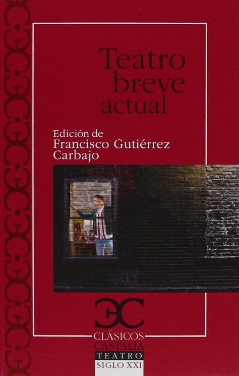 TEATRO BREVE ACTUAL | 9788497405942 | GUTIERREZ CARBAJO,FRANCISCO | Libreria Geli - Librería Online de Girona - Comprar libros en catalán y castellano