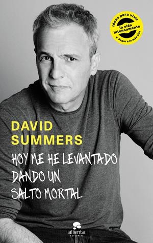 HOY ME HE LEVANTADO DANDO UN SALTO MORTAL | 9788416928378 | SUMMERS,DAVID | Llibreria Geli - Llibreria Online de Girona - Comprar llibres en català i castellà