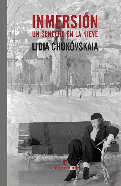 INMERSIÓN.UN SENDERO EN LA NIEVE | 9788416544547 | CHUKÓVSKAIA,LIDIA | Llibreria Geli - Llibreria Online de Girona - Comprar llibres en català i castellà