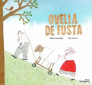 OVELLA DE FUSTA | 9788416566969 | MEZQUITA,ROBERTO | Libreria Geli - Librería Online de Girona - Comprar libros en catalán y castellano