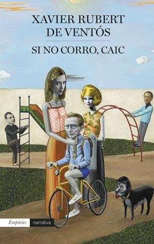 SI NO CORRO,CAIC | 9788417016241 | RUBERT DE VENTÓS,XAVIER | Libreria Geli - Librería Online de Girona - Comprar libros en catalán y castellano