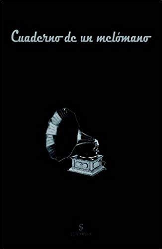 CUADERNO DE UN MELóMANO | 9788417035150 | SITARA | Llibreria Geli - Llibreria Online de Girona - Comprar llibres en català i castellà