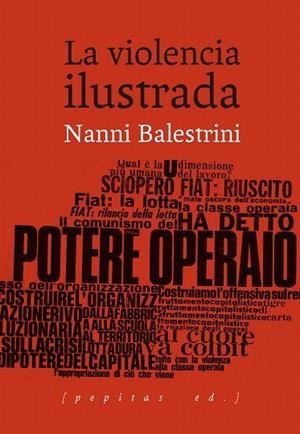LA VIOLENCIA ILUSTRADA | 9788415862994 | BALESTRINI,NANNI | Llibreria Geli - Llibreria Online de Girona - Comprar llibres en català i castellà