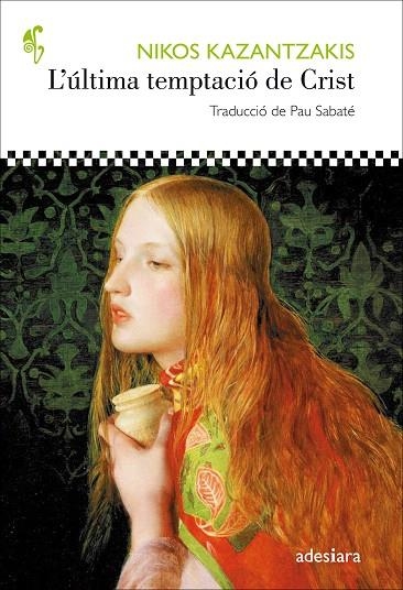 L'ÚLTIMA TEMPTACIÓ DE CRIST | 9788416948109 | KAZANTZAKIS,NIKOS | Libreria Geli - Librería Online de Girona - Comprar libros en catalán y castellano