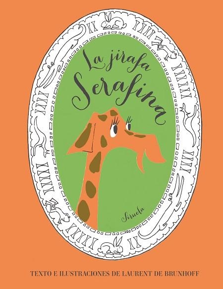 LA JIRAFA SERAFINA | 9788417151324 | DE BRUNHOFF,LAURENT | Libreria Geli - Librería Online de Girona - Comprar libros en catalán y castellano